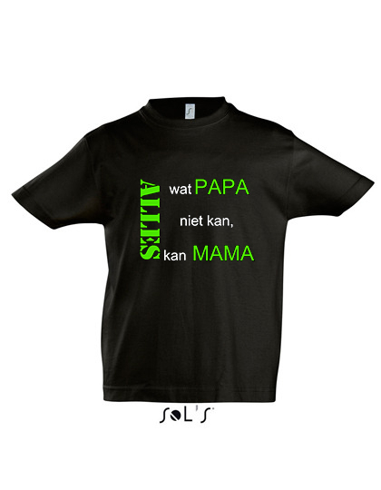 T-shirt 'alles wat papa niet kan, kan mama' (jongens)
